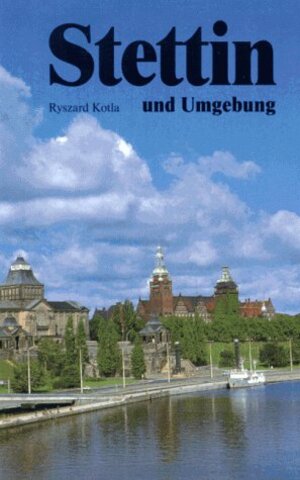 Buchcover Stettin - Swinemünde | E Kotla | EAN 9783874661805 | ISBN 3-87466-180-6 | ISBN 978-3-87466-180-5