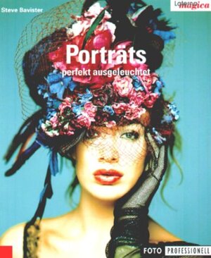 Buchcover Porträts - perfekt ausgeleuchtet | Steve Bavister | EAN 9783874677851 | ISBN 3-87467-785-0 | ISBN 978-3-87467-785-1