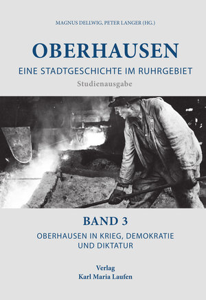 Buchcover Oberhausen: Eine Stadtgeschichte im Ruhrgebiet Bd. 3  | EAN 9783874683241 | ISBN 3-87468-324-9 | ISBN 978-3-87468-324-1