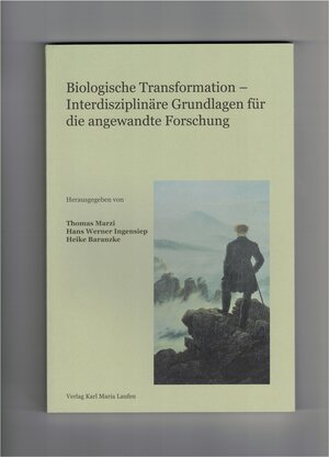 Buchcover Biologische Transformation - Interdisziplinäre Grundlagen für die angewandte Forschung  | EAN 9783874684347 | ISBN 3-87468-434-2 | ISBN 978-3-87468-434-7