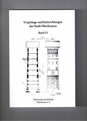 Buchcover Ursprünge und Entwicklungen der Stadt Oberhausen  | EAN 9783874684378 | ISBN 3-87468-437-7 | ISBN 978-3-87468-437-8
