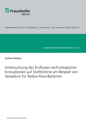 Buchcover Untersuchung des Einflusses technologischer Innovationen auf Stoffströme am Beispiel von Vanadium für Redox-Flow-Batterien | Jochen Nühlen | EAN 9783874684385 | ISBN 3-87468-438-5 | ISBN 978-3-87468-438-5