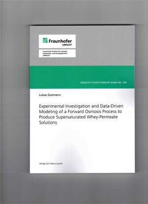 Buchcover Experimental Investigation and Data-Driven Modeling of a Forward Osmosis Process to Produce Supersaturated Whey-Permeate Solutions | Lukas Gosmann | EAN 9783874684903 | ISBN 3-87468-490-3 | ISBN 978-3-87468-490-3