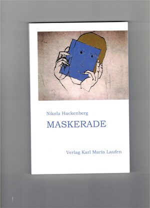 Buchcover Maskerade | Nikola Hackenberg | EAN 9783874685047 | ISBN 3-87468-504-7 | ISBN 978-3-87468-504-7