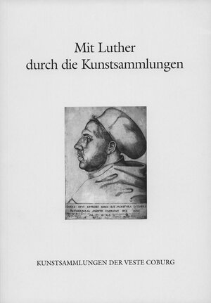 Buchcover Mit Luther durch die Kunstsammlungen | Veronika Braunfels | EAN 9783874720755 | ISBN 3-87472-075-6 | ISBN 978-3-87472-075-5