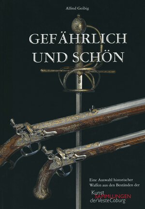 Buchcover Gefährlich und Schön | Alfred Geibig | EAN 9783874720885 | ISBN 3-87472-088-8 | ISBN 978-3-87472-088-5