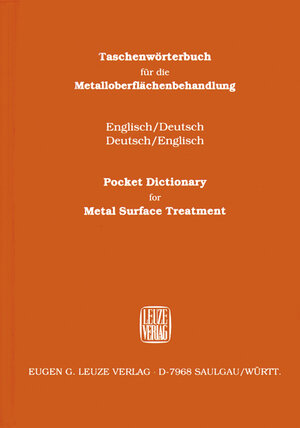 Buchcover Taschenwörterbuch für die Metalloberflächenbehandlung /Pocket Dictionary for Metal Surface Treatment | Heinz W Dettner | EAN 9783874800693 | ISBN 3-87480-069-5 | ISBN 978-3-87480-069-3