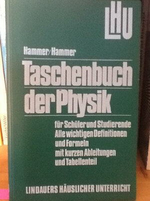 Buchcover Taschenbuch der Physik | Anton Hammer | EAN 9783874881630 | ISBN 3-87488-163-6 | ISBN 978-3-87488-163-0