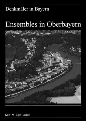 Buchcover Ensembles in Oberbayern  | EAN 9783874905756 | ISBN 3-87490-575-6 | ISBN 978-3-87490-575-6