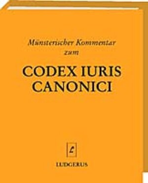 Buchcover Münsterischer Kommentar zum Codex Iuris Canonici / Münsterischer Kommentar zum Codex Iuris Canonici (CIC) | EAN 9783874972024 | ISBN 3-87497-202-X | ISBN 978-3-87497-202-4