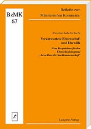 Buchcover Verantwortete Elternschaft und Ehewille | Caroline Isabella Sachs | EAN 9783874972802 | ISBN 3-87497-280-1 | ISBN 978-3-87497-280-2