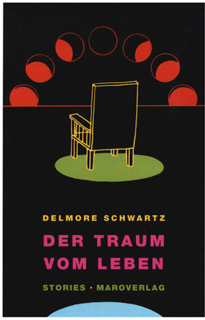 Buchcover Der Traum vom Leben | Delmore Schwartz | EAN 9783875122596 | ISBN 3-87512-259-3 | ISBN 978-3-87512-259-6