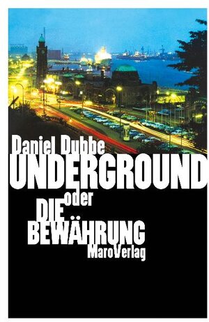 Buchcover Underground | Daniel Dubbe | EAN 9783875122947 | ISBN 3-87512-294-1 | ISBN 978-3-87512-294-7