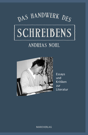 Buchcover Das Handwerk des Schreibens | Andreas Nohl | EAN 9783875123166 | ISBN 3-87512-316-6 | ISBN 978-3-87512-316-6