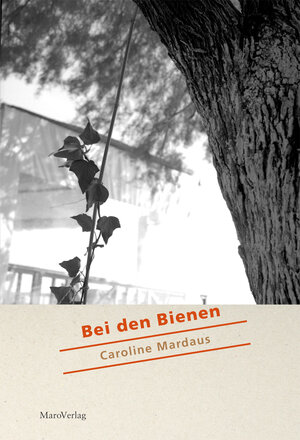 Buchcover Bei den Bienen | Caroline Mardaus | EAN 9783875124378 | ISBN 3-87512-437-5 | ISBN 978-3-87512-437-8