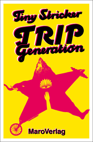 Buchcover Trip Generation | Tiny Stricker | EAN 9783875124682 | ISBN 3-87512-468-5 | ISBN 978-3-87512-468-2