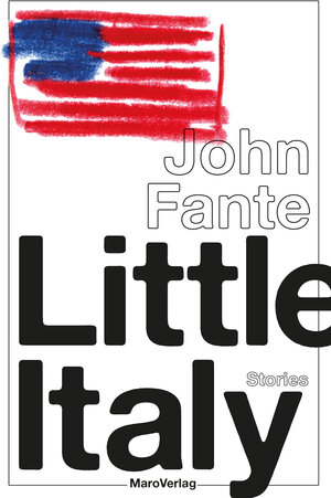 Buchcover Little Italy | John Fante | EAN 9783875124750 | ISBN 3-87512-475-8 | ISBN 978-3-87512-475-0