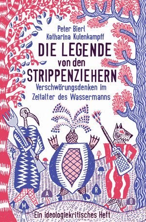 Buchcover Die Legende von den Strippenziehern | Peter Bierl | EAN 9783875126198 | ISBN 3-87512-619-X | ISBN 978-3-87512-619-8