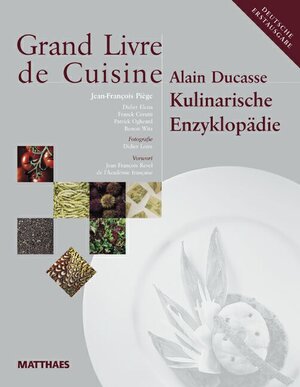 Grand Livre de Cuisine: Kulinarische Enzyklopädie: 1