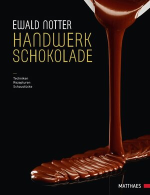 Buchcover Handwerk Schokolade | Ewald Notter | EAN 9783875151268 | ISBN 3-87515-126-7 | ISBN 978-3-87515-126-8