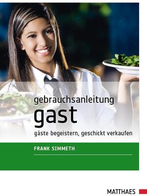 Buchcover Gebrauchsanleitung Gast | Frank Simmeth | EAN 9783875157062 | ISBN 3-87515-706-0 | ISBN 978-3-87515-706-2