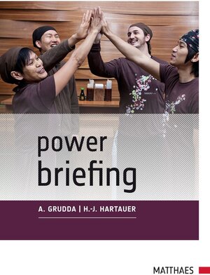 Buchcover Power Briefing© | Andrea Grudda | EAN 9783875157116 | ISBN 3-87515-711-7 | ISBN 978-3-87515-711-6