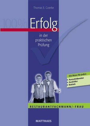 Buchcover Erfolg in der praktischen Prüfung | Thomas E Goerke | EAN 9783875160420 | ISBN 3-87516-042-8 | ISBN 978-3-87516-042-0