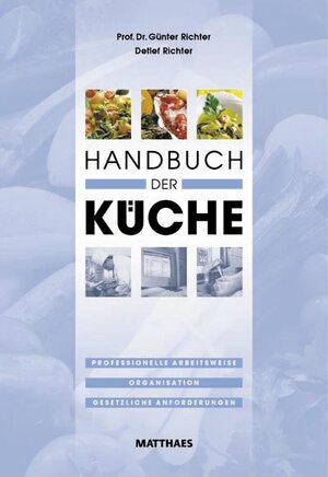 Buchcover Handbuch der Küche | Günter Richter | EAN 9783875167412 | ISBN 3-87516-741-4 | ISBN 978-3-87516-741-2