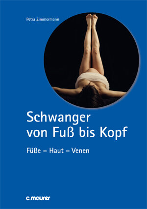 Buchcover Schwanger von Fuß bis Kopf | Petra Zimmermann | EAN 9783875170511 | ISBN 3-87517-051-2 | ISBN 978-3-87517-051-1