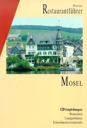 Buchcover Meininger Restaurantführer Mosel  | EAN 9783875241150 | ISBN 3-87524-115-0 | ISBN 978-3-87524-115-0