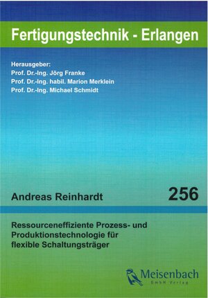 Buchcover Ressourceneffiziente Prozess- und Produktionstechnologie für flexible Schaltungsträger | Andreas Reinhardt | EAN 9783875253733 | ISBN 3-87525-373-6 | ISBN 978-3-87525-373-3