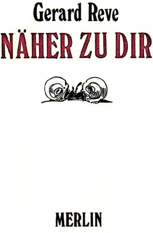 Buchcover Näher zu Dir | Gerard Reve | EAN 9783875360066 | ISBN 3-87536-006-0 | ISBN 978-3-87536-006-6