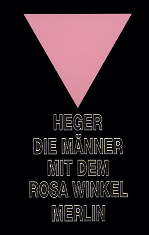 Buchcover Die Männer mit dem rosa Winkel | Heinz Heger | EAN 9783875361247 | ISBN 3-87536-124-5 | ISBN 978-3-87536-124-7