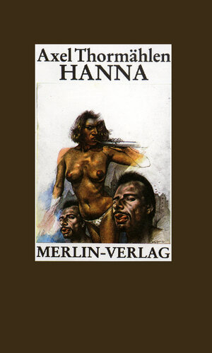 Buchcover Hanna | Axel Thormählen | EAN 9783875361315 | ISBN 3-87536-131-8 | ISBN 978-3-87536-131-5