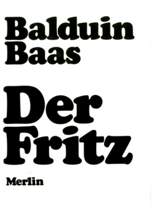 Buchcover Der Fritz | Balduin Baas | EAN 9783875361612 | ISBN 3-87536-161-X | ISBN 978-3-87536-161-2