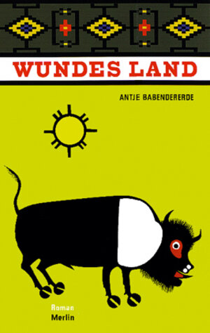 Buchcover Wundes Land | Antje Babendererde | EAN 9783875362527 | ISBN 3-87536-252-7 | ISBN 978-3-87536-252-7