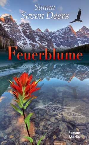 Buchcover Feuerblume | Sanna Seven Deers | EAN 9783875362916 | ISBN 3-87536-291-8 | ISBN 978-3-87536-291-6