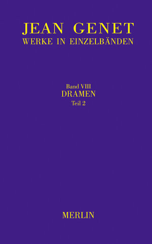 Buchcover Werkausgabe / Dramen, Teil 2 | Jean Genet | EAN 9783875363173 | ISBN 3-87536-317-5 | ISBN 978-3-87536-317-3