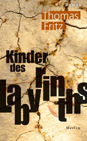 Buchcover Kinder des Labyrinths | Thomas Fritz | EAN 9783875363289 | ISBN 3-87536-328-0 | ISBN 978-3-87536-328-9