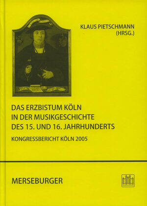Buchcover Das Erzbistum Köln in der Musikgeschichte des 15. und 16. Jahrhunderts  | EAN 9783875373219 | ISBN 3-87537-321-9 | ISBN 978-3-87537-321-9