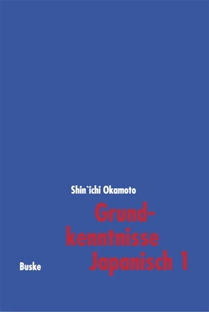 Buchcover Grundkenntnisse Japanisch 1  | EAN 9783875482225 | ISBN 3-87548-222-0 | ISBN 978-3-87548-222-5