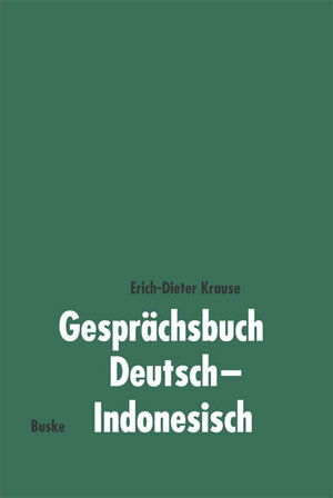 Gesprächsbuch Deutsch-Indonesisch: Buku Percakapan - Jerman-Indonesia