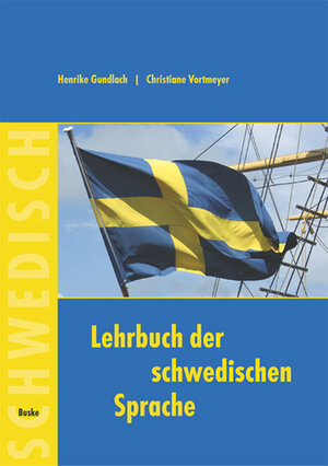 Buchcover Lehrbuch der schwedischen Sprache. für Anfänger | Henrike Gundlach | EAN 9783875483550 | ISBN 3-87548-355-3 | ISBN 978-3-87548-355-0
