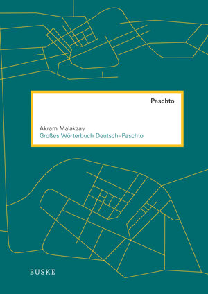 Buchcover Großes Wörterbuch Deutsch–Paschto | Akram Malakzay | EAN 9783875485165 | ISBN 3-87548-516-5 | ISBN 978-3-87548-516-5