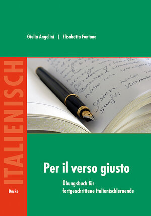 Buchcover Per il verso giusto. Übungsbuch für fortgeschrittene Italienischlernende | Giulia Angelini | EAN 9783875485400 | ISBN 3-87548-540-8 | ISBN 978-3-87548-540-0