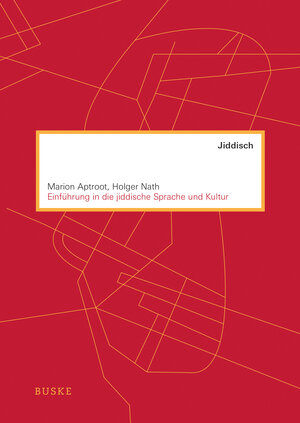 Buchcover Einführung in die jiddische Sprache und Kultur | Marion Aptroot | EAN 9783875485912 | ISBN 3-87548-591-2 | ISBN 978-3-87548-591-2