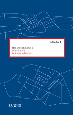 Buchcover Wörterbuch Isländisch–Deutsch | Hans Ulrich Schmid | EAN 9783875485967 | ISBN 3-87548-596-3 | ISBN 978-3-87548-596-7