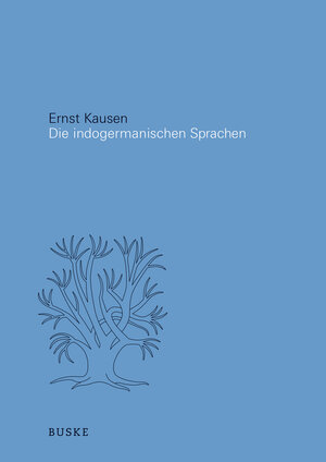Buchcover Die indogermanischen Sprachen | Ernst Kausen | EAN 9783875486124 | ISBN 3-87548-612-9 | ISBN 978-3-87548-612-4