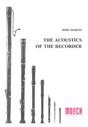 Buchcover The Acoustics of the Recorder | John Martin | EAN 9783875490619 | ISBN 3-87549-061-4 | ISBN 978-3-87549-061-9