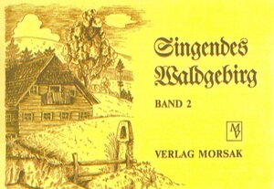 Buchcover Singendes Waldgebirg, Band 2  | EAN 9783875531749 | ISBN 3-87553-174-4 | ISBN 978-3-87553-174-9